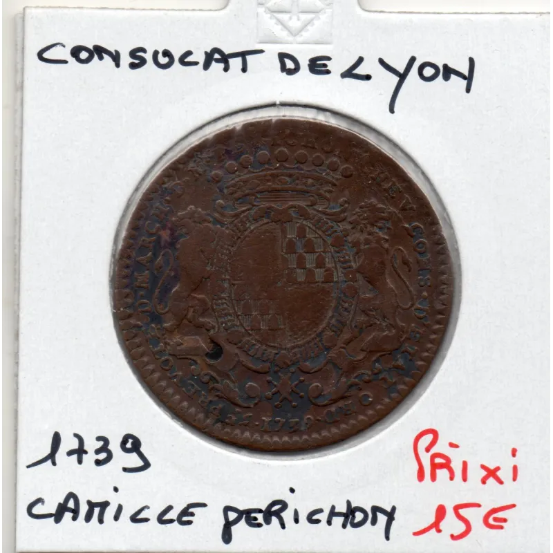 Jeton Consulat de lyon, Camille Perichon 1739 feuardent 10627 Jeton Consulat de lyon, Camille Perichon 1739 feuardent 10627