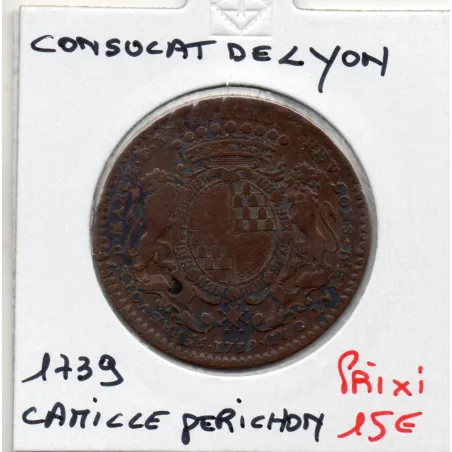 Jeton Consulat de lyon, Camille Perichon 1739 feuardent 10627