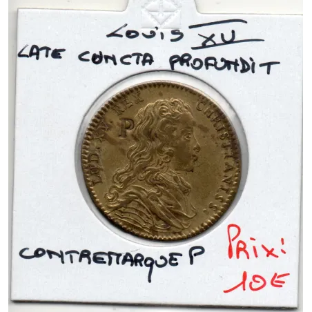 Jeton Louis XV, LATE CVNCTA PROFVNDIT, ND TTB Feuardent 13193