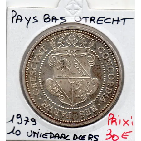 Pays Bas 10 uniedaalders 1979 Sup , 400 ans Utrecht