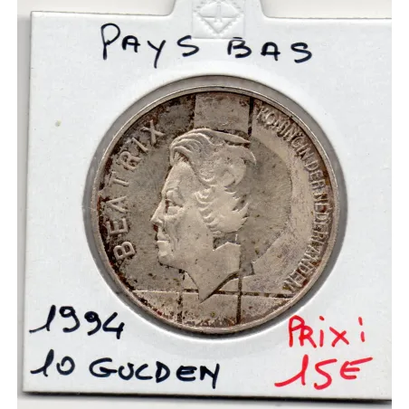 Pays Bas 10 Gulden 1994 Sup , KM.216 50 Ans traité BENELUX