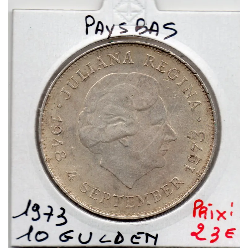 Pays Bas 10 Gulden 1973 Sup, KM.190 10 Ans règne Juliana Pays Bas 10 Gulden 1973 Sup, KM.190 10 Ans règne Juliana