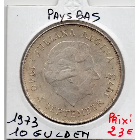 Pays Bas 10 Gulden 1973 Sup, KM.190 10 Ans règne Juliana