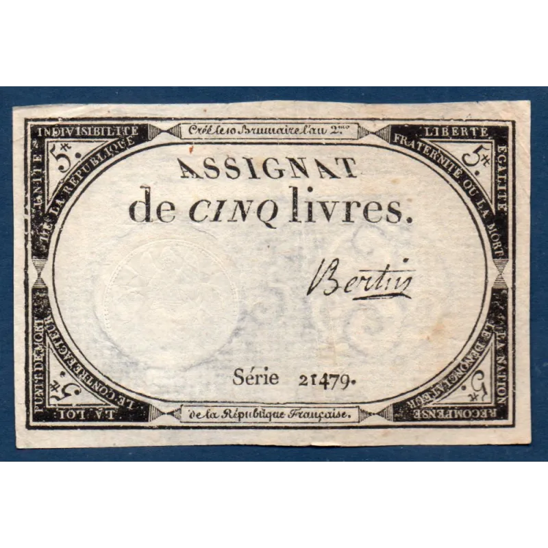 Assignat 5 livres 10 brumaire l'an 2, TTB-, signature Bertin Mus 39 Assignat 5 livres 10 brumaire l'an 2, TTB-, signature Bertin Mus 39