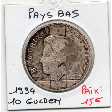 Pays Bas 10 Gulden 1994 Sup , KM.216 50 Ans traité BENELUX