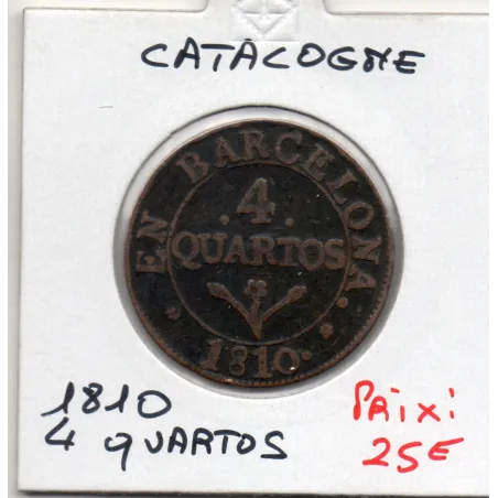 Catalogne Barcelone 4 Quartos frappé 1810 TTB, KM.67 Joseph Napoleon
