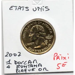 Etats Unis Quarter ou 1/4 Dollar 2007 P Montana Sup, KM.396 plaqué or