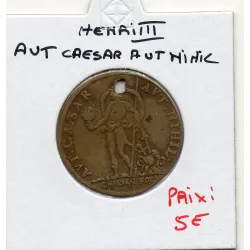 Jeton Henri III AVT CAESAR AVT NIHIL, MANET VLTIMA COELO ND TTB+ feuardent 11834