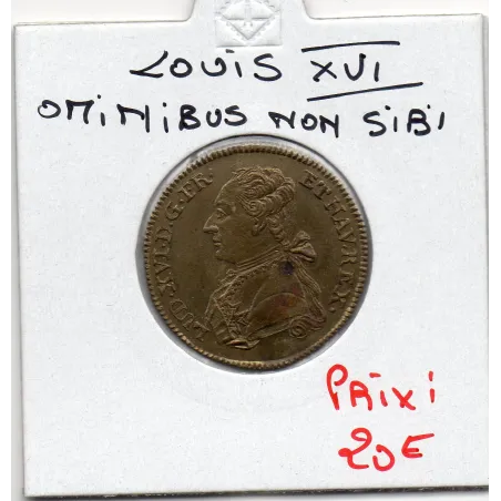 Jeton Louis XVI OMNIBVS NON SIBI laiton, Sup feuardent 13419