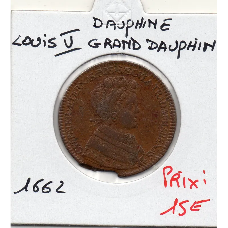 Jeton dauphiné Louis V, Grand Dauphin, 1662 TTB feuardent 11166