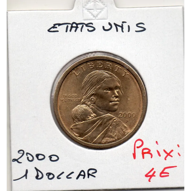 Etats Unis 1 Dollar 2000 P Sup+, KM.310 Sacagawea Etats Unis 1 Dollar 2000 P Sup+, KM.310 Sacagawea
