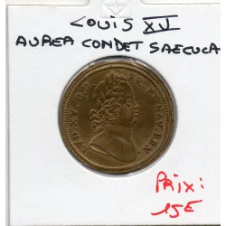Jeton Louis XV AUREA CONDET SAECULA ND Spl