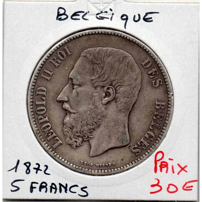 Belgique 5 Francs 1872 TTB , KM.24 Leopold II Belgique 5 Francs 1872 TTB , KM.24 Leopold II