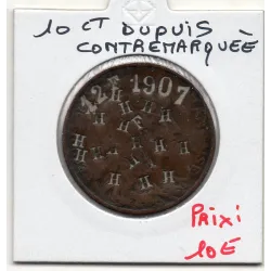 Monnaie Satirique 10 centimes dupuis 1901 contremarqué