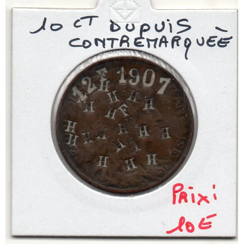 Monnaie Satirique 10 centimes dupuis 1901 contremarqué Monnaie Satirique 10 centimes dupuis 1901 contremarqué