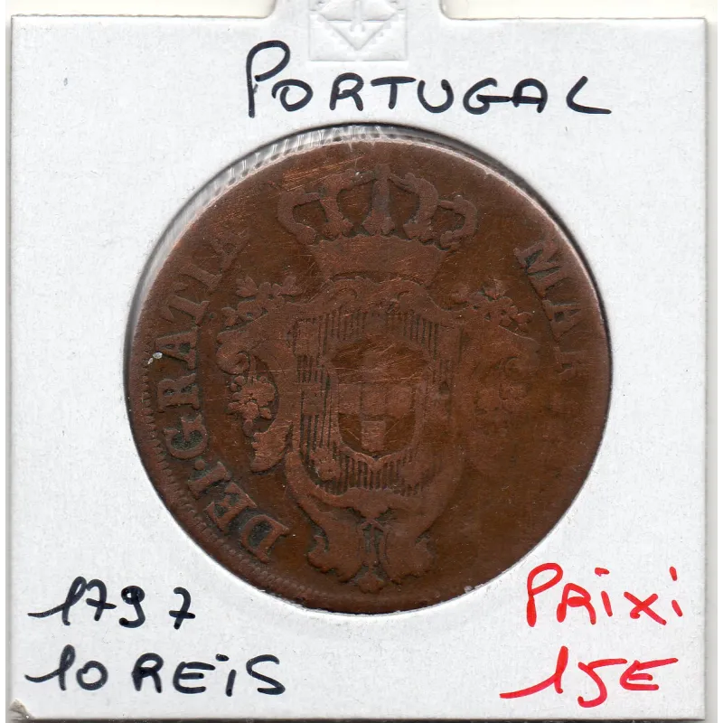 Portugal 10 reis 1797 TB, KM.243 Maria 1ere Portugal 10 reis 1797 TB, KM.243 Maria 1ere