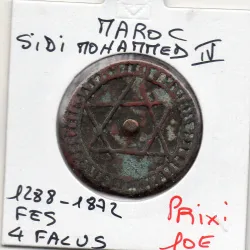 Maroc 4 Falus 1288 AH - 1872 Fes TTB, KM.166 Sidi mohammed IV