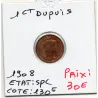 1 centime Dupuis 1908 Spl, France