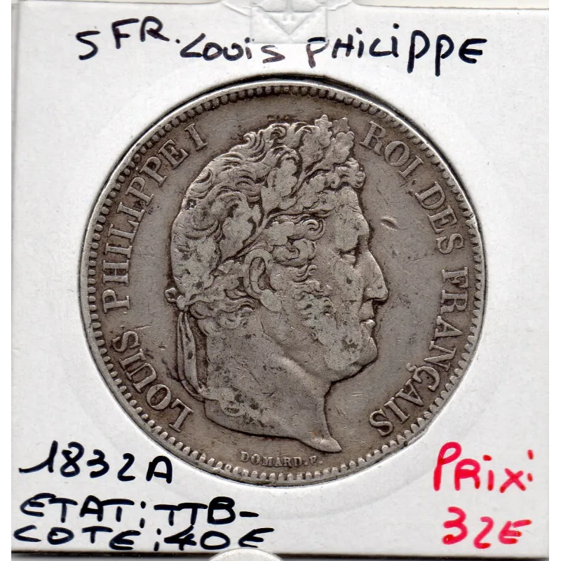 5 francs Louis Philippe 1832 A Paris TTB- 5 francs Louis Philippe 1832 A Paris TTB-