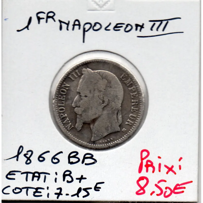 1 franc Napoléon III tête laurée 1866 BB Strasbourg B+ 1 franc Napoléon III tête laurée 1866 BB Strasbourg B+