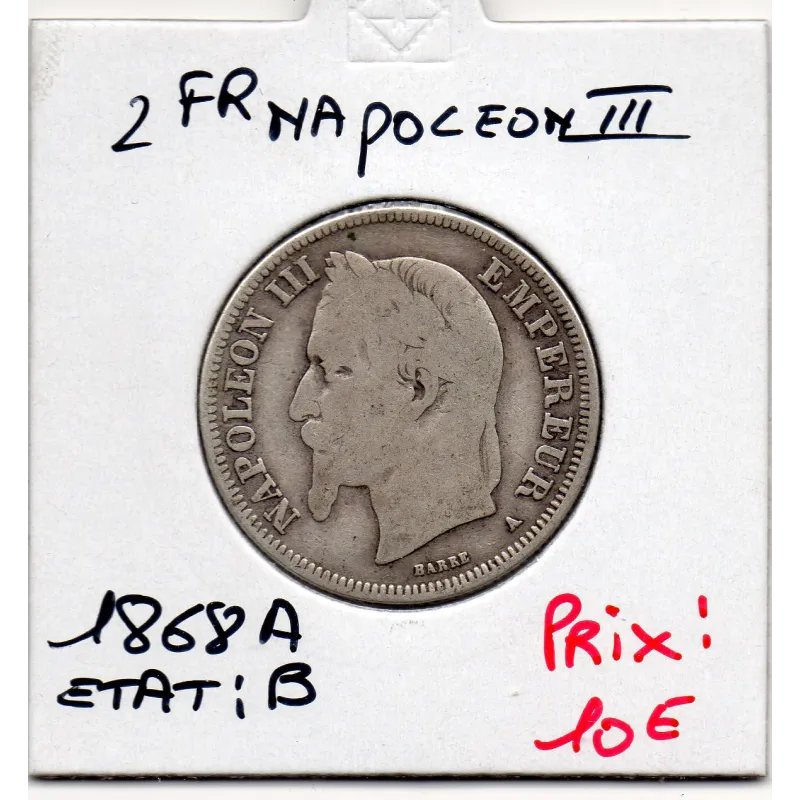 2 francs Napoléon III tête laurée 1868 A Paris B 2 francs Napoléon III tête laurée 1868 A Paris B