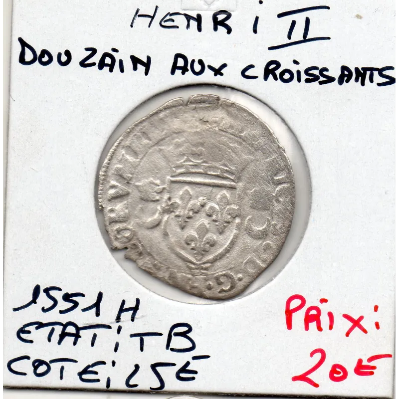 Douzain aux croissants Henri II TB (1551 H) La Rochelle Douzain aux croissants Henri II TB (1551 H) La Rochelle