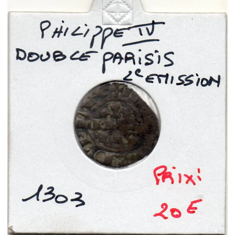 Double Parisis Philippe IV (1303-1305) 2eme emission