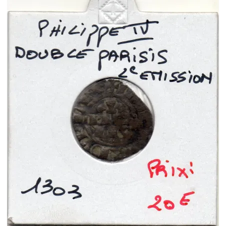 Double Parisis Philippe IV (1303-1305) 2eme emission