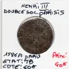 Double sol Parisis 2eme type 1586 A  Paris Henri III TB