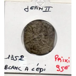 Gros Blanc à l'épi Jean II le bon (1352) TTB