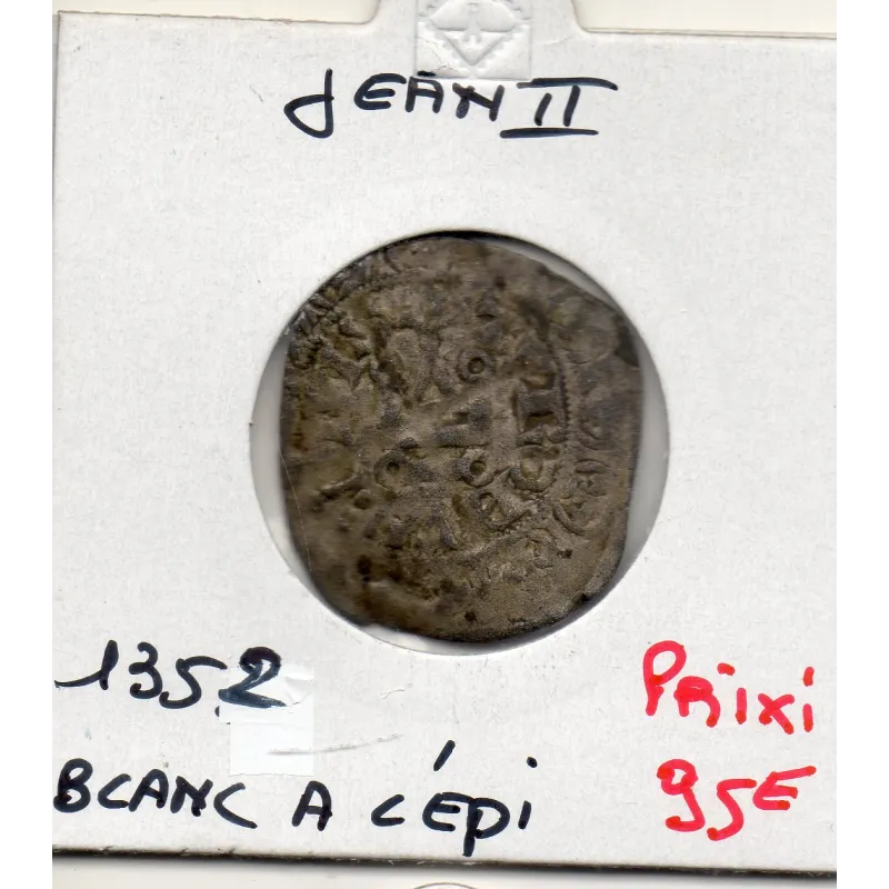 Gros Blanc à l'épi Jean II le bon (1352) TTB Gros Blanc à l'épi Jean II le bon (1352) TTB