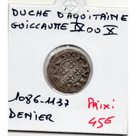Duché d'Aquitaine, Guillaume IX ou X, (1086-1137) Denier