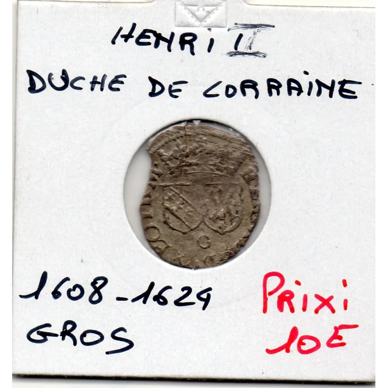 Duché de lorraine, Henri II (1608-1618) gros Duché de lorraine, Henri II (1608-1618) gros