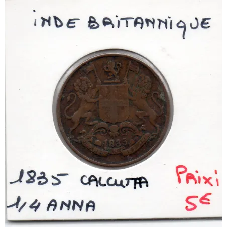 Inde Britannique 1/4 anna 1835 Calcutta, TB, KM 446.2 Petit One Quarter