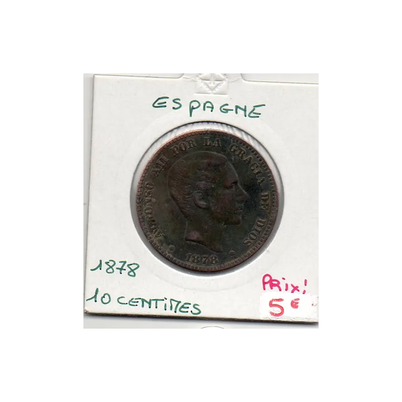 Espagne 10 centimos 1878 TTB, KM 675 pièce de monnaie