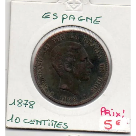 Espagne 10 centimos 1878 TTB, KM 675 pièce de monnaie