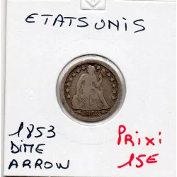 Etats Unis dime 1853 arrow B, KM.77 seated liberty