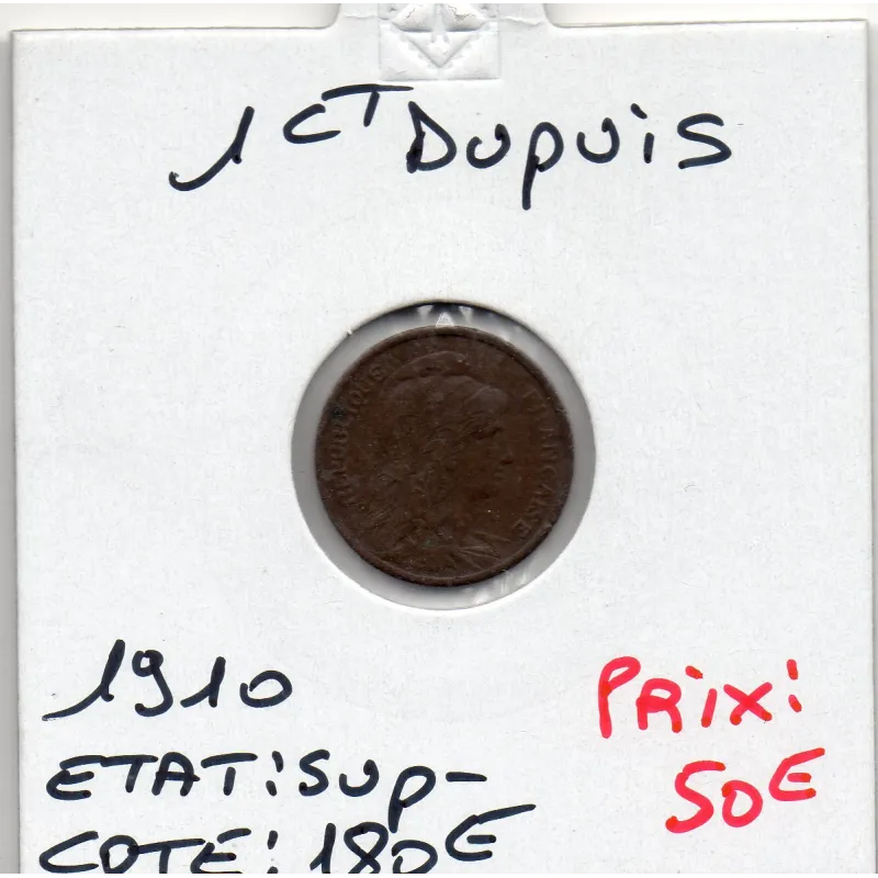 1 centime Dupuis 1910 Sup- rare 1 centime Dupuis 1910 Sup- rare