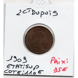 2 centimes Dupuis 1909 Sup