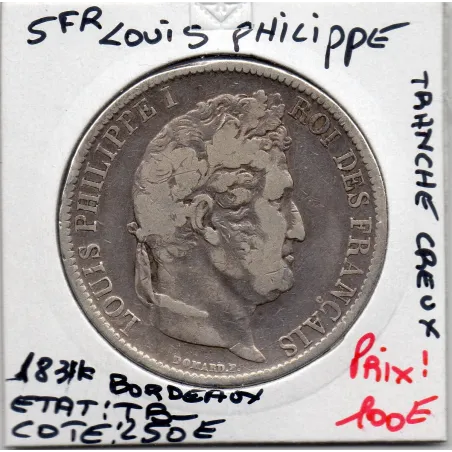 5 francs Louis Philippe 1831 K Bordeaux tranche en creux TB-