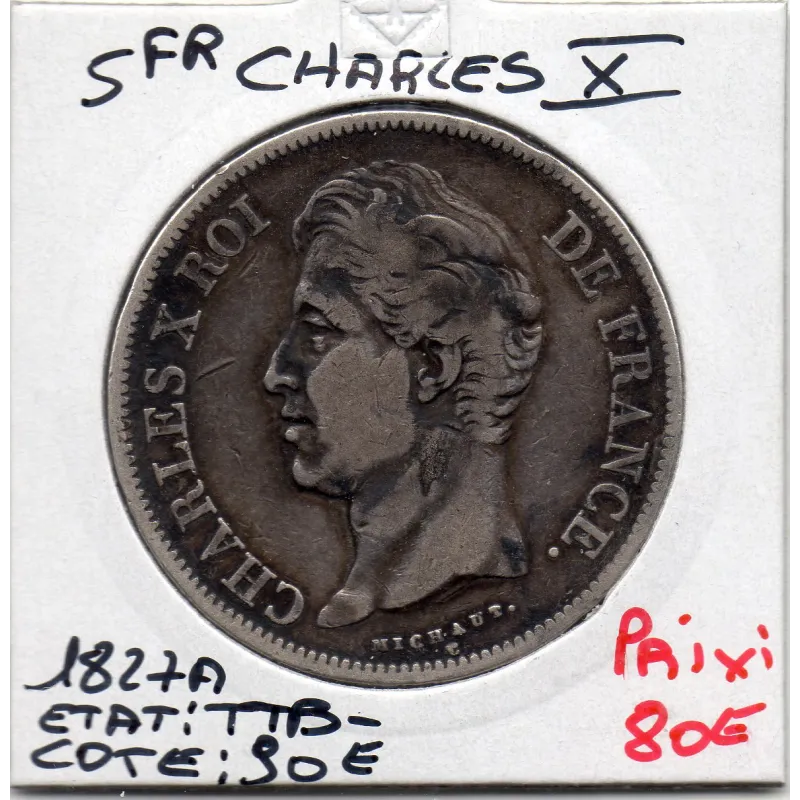 5 francs Charles X 1827 A Paris TTB- 5 francs Charles X 1827 A Paris TTB-