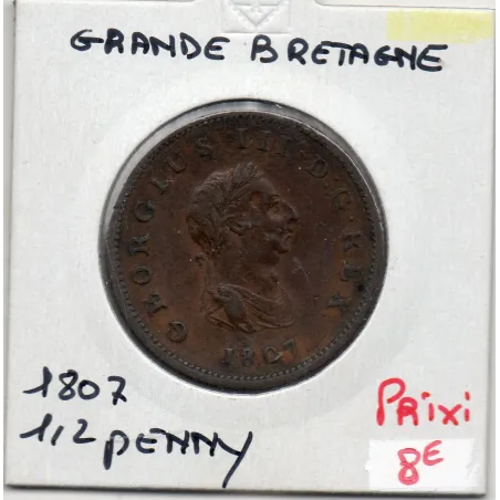 Grande Bretagne 1/2 Penny 1807 TTB+, KM 662 pièce de monnaie