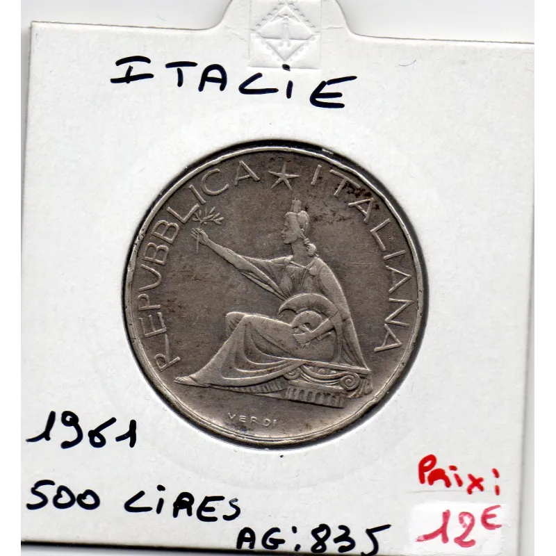 Italie 500 Lire 1961 Unité Italienne TTB,  KM 99 pièce de monnaie