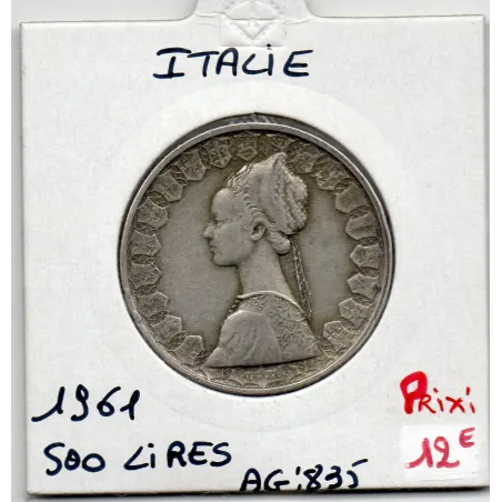 Italie 500 Lire 1961 TTB,  KM 98 pièce de monnaie