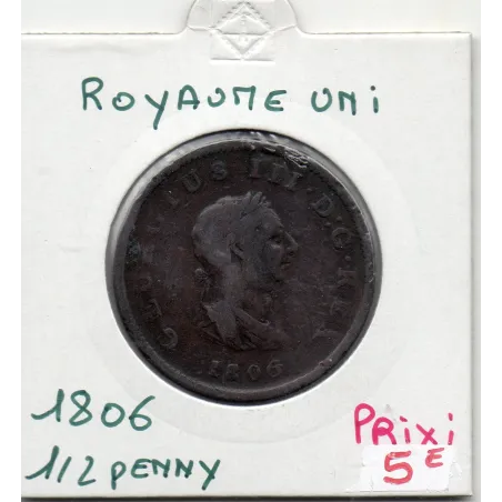 Grande Bretagne 1/2 Penny 1806 B+, KM 662 pièce de monnaie