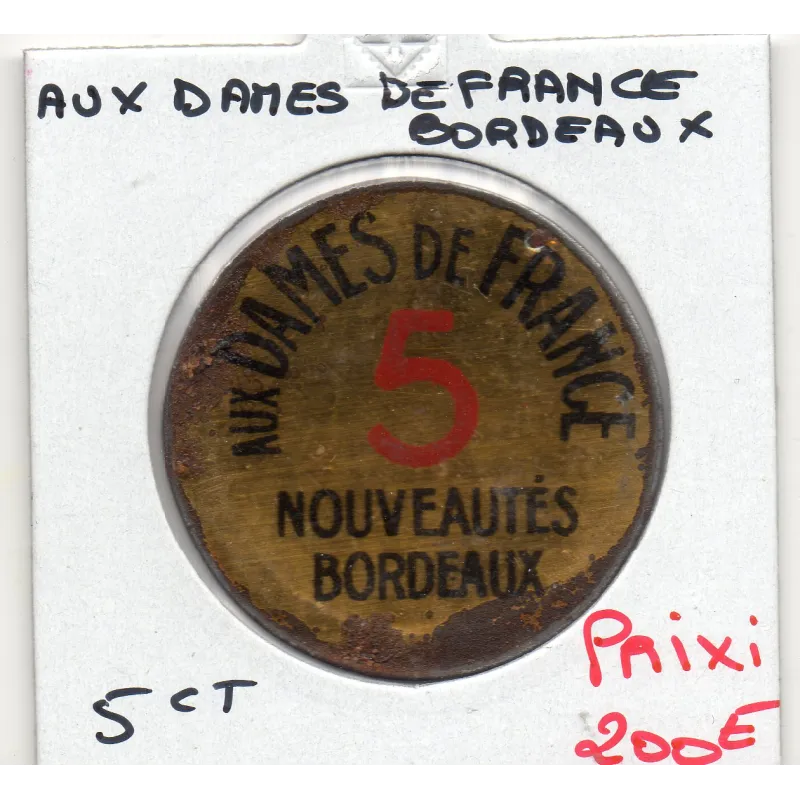 Timbre Monnaie aux dames de France Bordeaux 5 centimes Timbre Monnaie aux dames de France Bordeaux 5 centimes