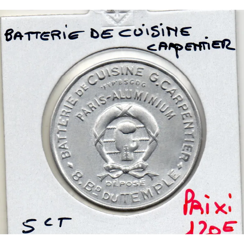 Timbre Monnaie Batterie de cuisines Carpentier 5 centimes Timbre Monnaie Batterie de cuisines Carpentier 5 centimes
