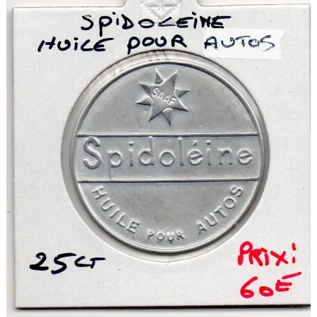 Timbre Monnaie Spidoleine Huile pour auto 25 centimes