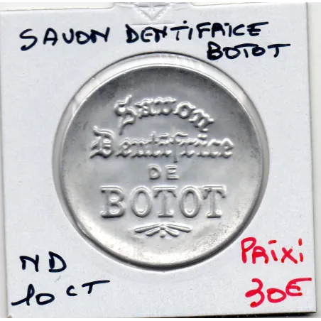 Timbre Monnaie Savon dentifrice Botot 25 centimes