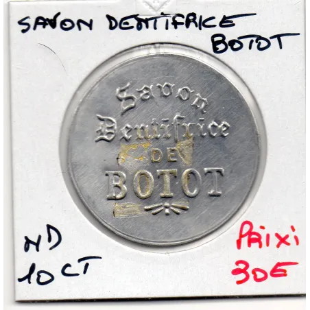 Timbre Monnaie Savon dentifrice Botot 10 centimes